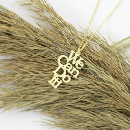 925 Sterling Silver We Can Do It! necklace